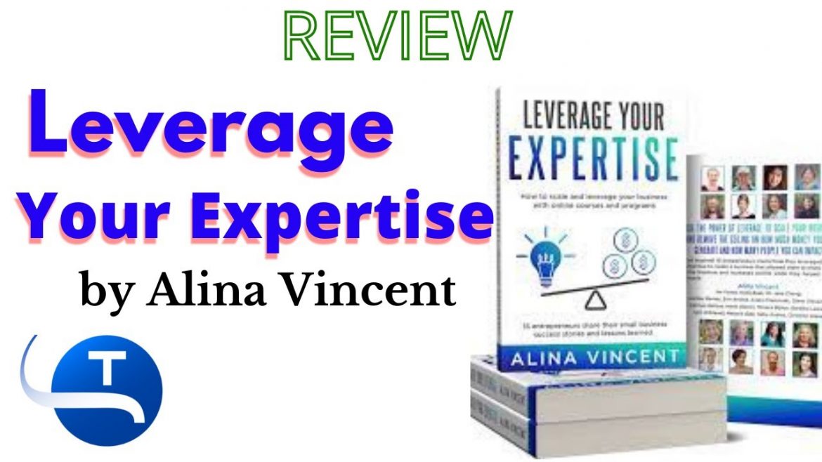 Leverage your expertise by Alina Vincent reviews