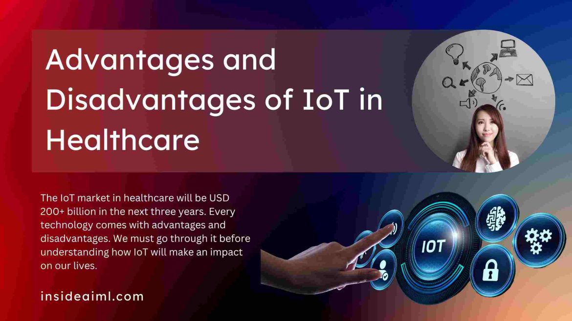advantages and disadvantages of iot