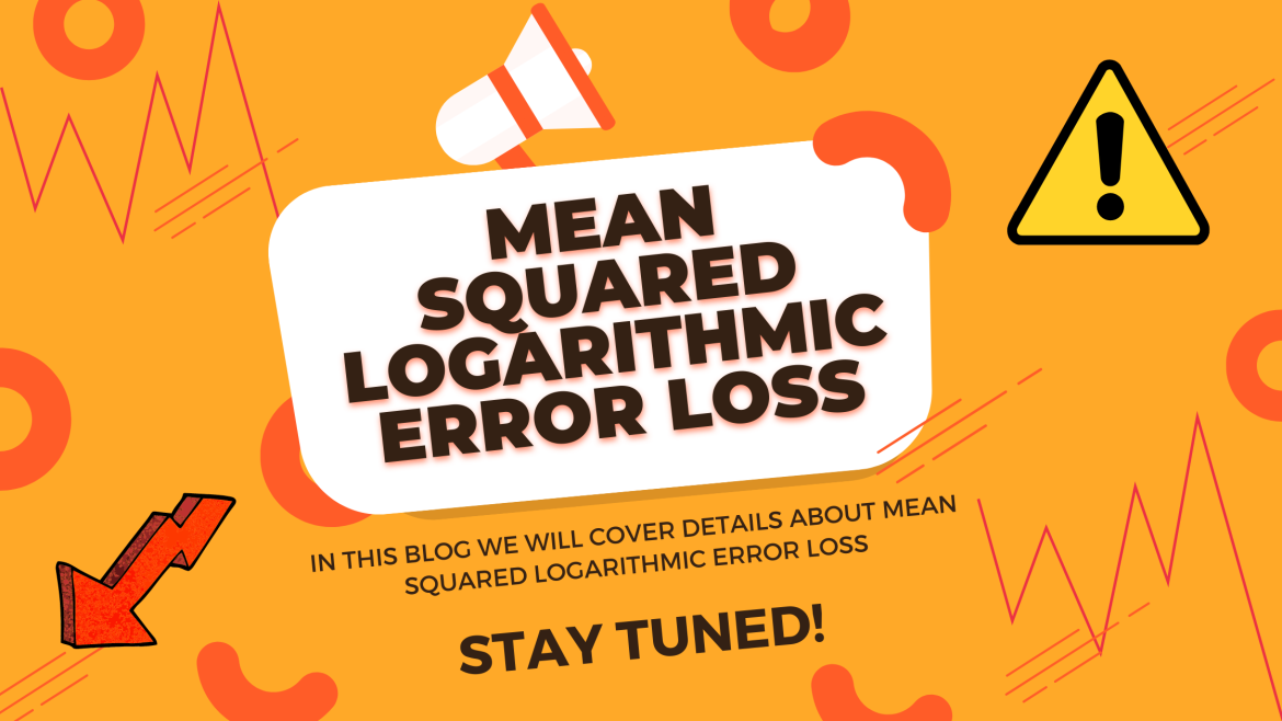 mean squared logarithmic error