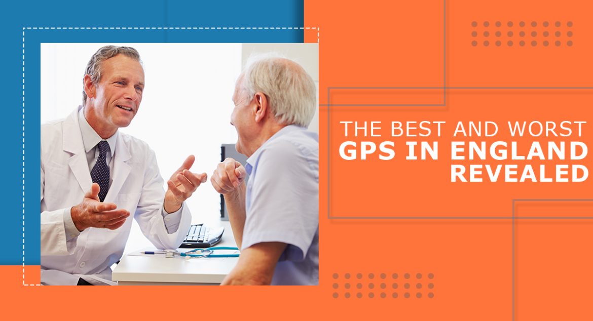The Best And Worst GPs in England Revealed