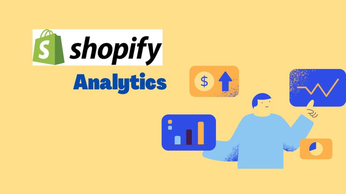 Shopify Analytics All You Need to Know